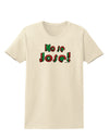 No Se Jose Womens T-Shirt-Womens T-Shirt-TooLoud-Natural-X-Small-Davson Sales