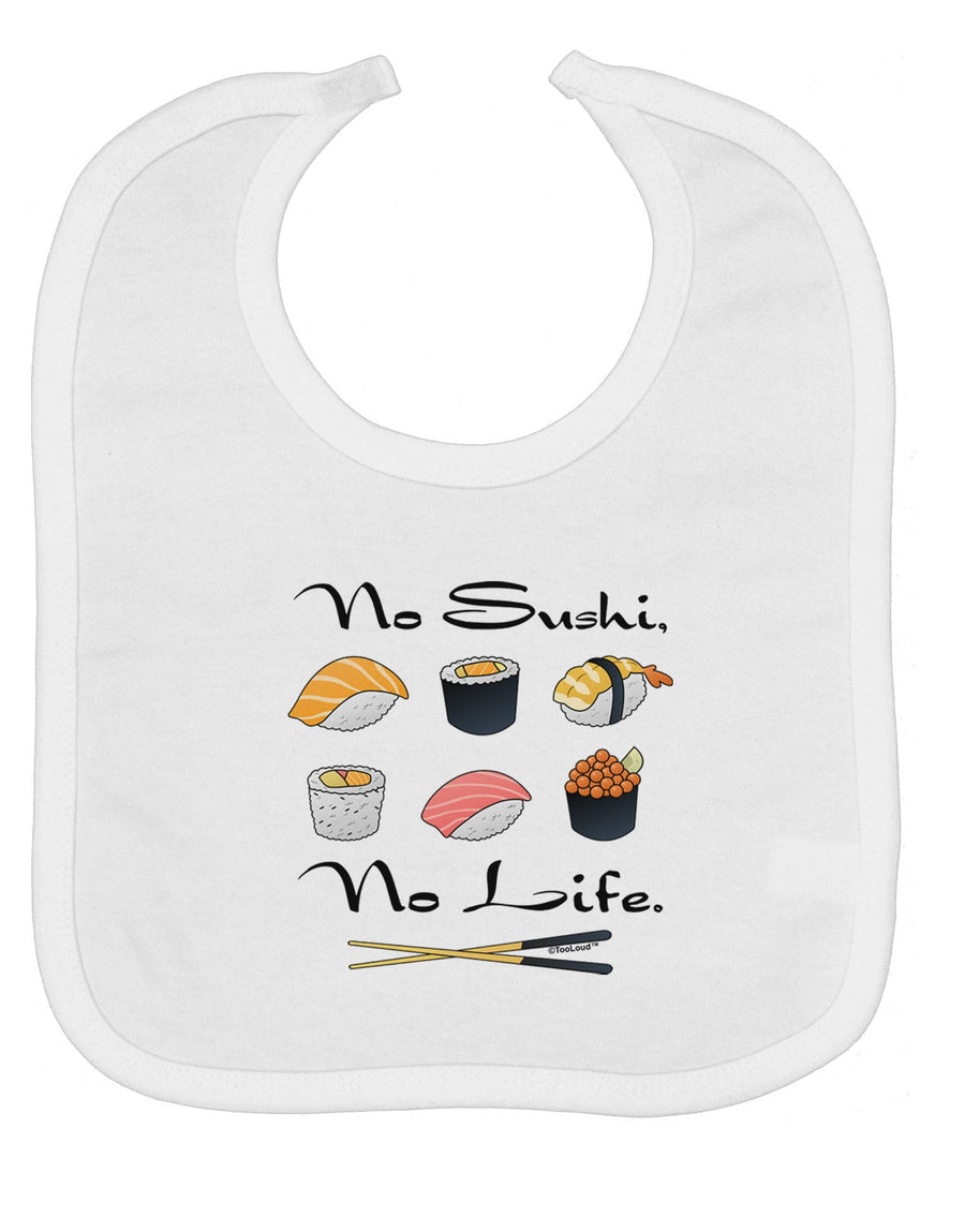 No Sushi No Life Baby Bib