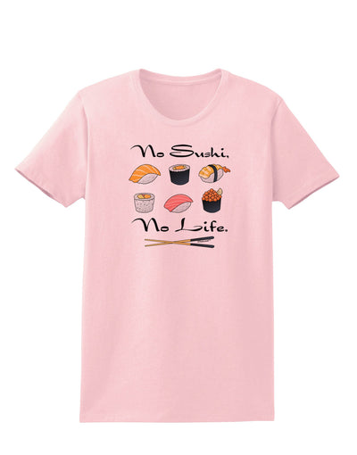 No Sushi No Life Womens T-Shirt-Womens T-Shirt-TooLoud-PalePink-X-Small-Davson Sales