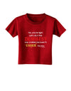 No Your Right Lets Do it the Dumbest Way Toddler T-Shirt Dark by TooLoud-Toddler T-Shirt-TooLoud-Red-2T-Davson Sales