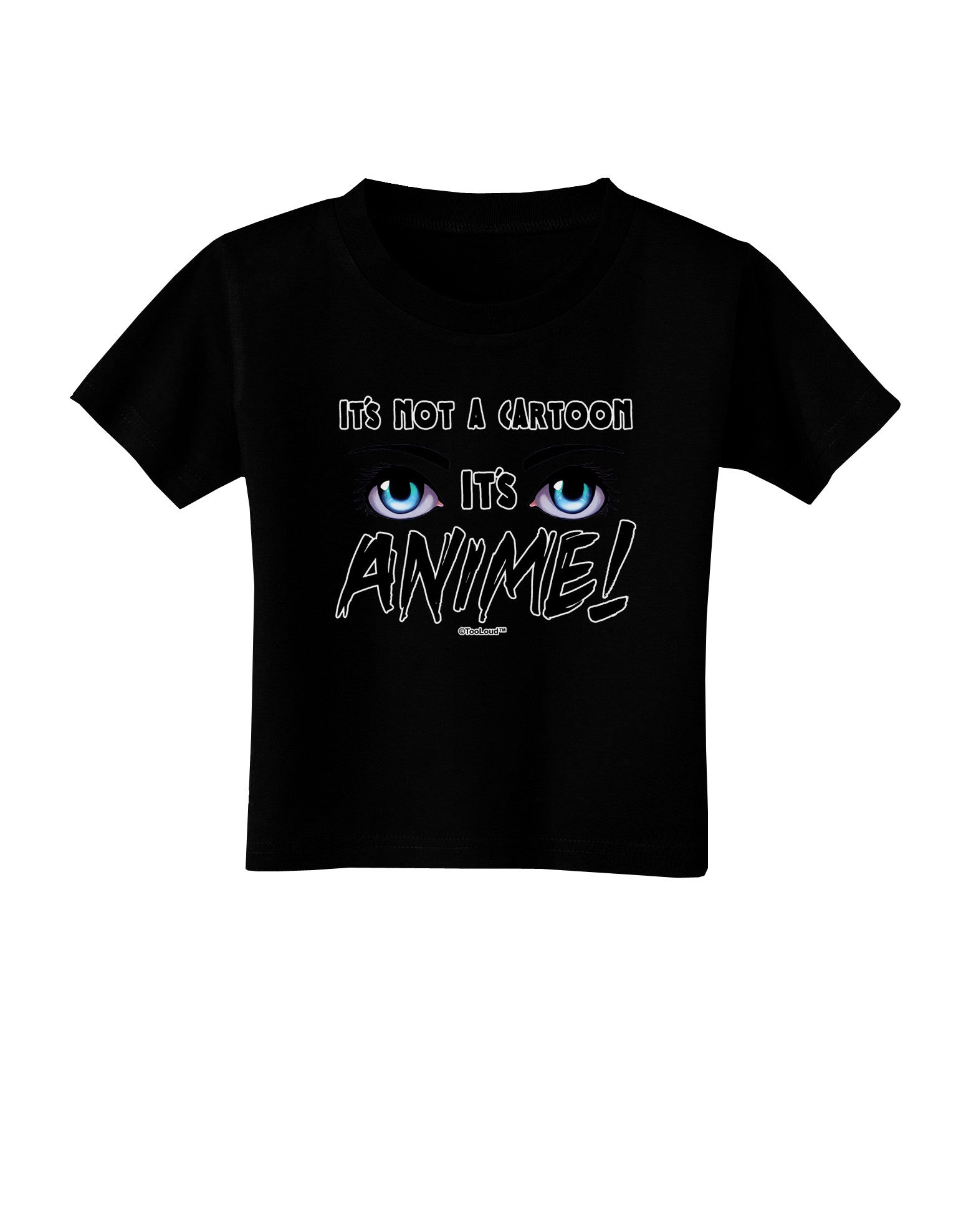 Not A Cartoon Eyes Blue Toddler T-Shirt Dark-Toddler T-Shirt-TooLoud-Black-2T-Davson Sales