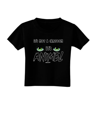 Not A Cartoon Eyes Green Toddler T-Shirt Dark-Toddler T-Shirt-TooLoud-Black-2T-Davson Sales