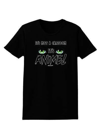 Not A Cartoon Eyes Green Womens Dark T-Shirt-TooLoud-Black-X-Small-Davson Sales