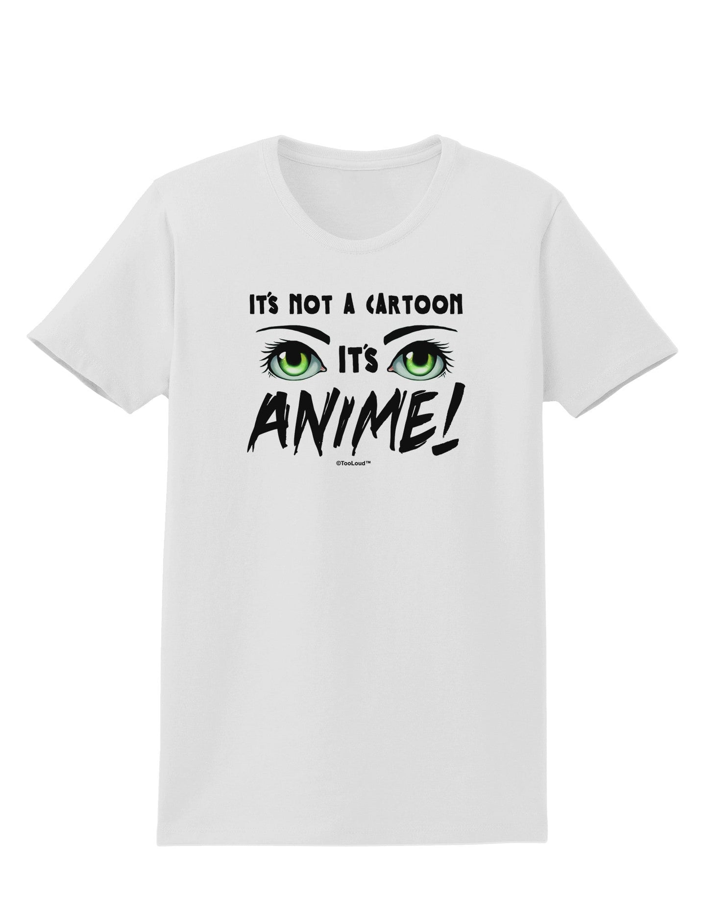 Not A Cartoon Eyes Green Womens T-Shirt-Womens T-Shirt-TooLoud-White-X-Small-Davson Sales