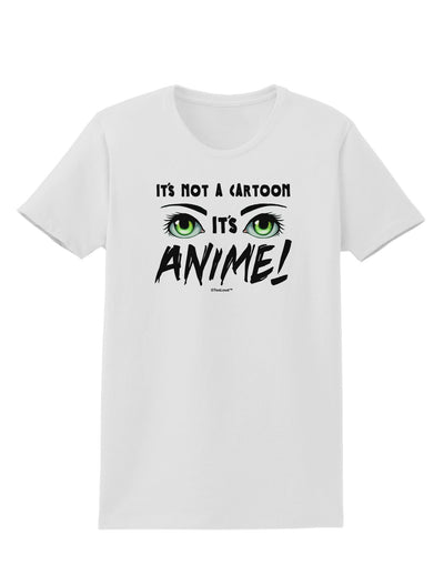 Not A Cartoon Eyes Green Womens T-Shirt-Womens T-Shirt-TooLoud-White-X-Small-Davson Sales