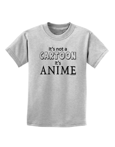 Not A Cartoon Text Childrens T-Shirt-Childrens T-Shirt-TooLoud-AshGray-X-Small-Davson Sales