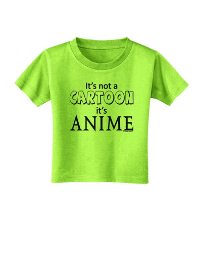 Not A Cartoon Text Toddler T-Shirt-Toddler T-Shirt-TooLoud-Lime-Green-2T-Davson Sales