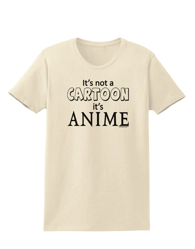 Not A Cartoon Text Womens T-Shirt-Womens T-Shirt-TooLoud-Natural-X-Small-Davson Sales