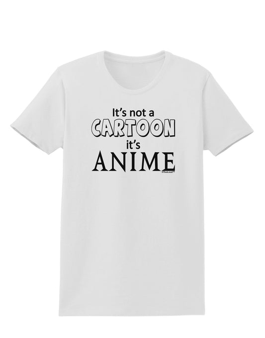 Not A Cartoon Text Womens T-Shirt-Womens T-Shirt-TooLoud-White-X-Small-Davson Sales