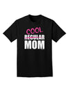 Not A Regular Mom Design Adult Dark T-Shirt by TooLoud-Mens T-Shirt-TooLoud-Black-Small-Davson Sales