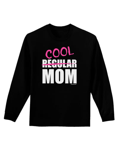 Not A Regular Mom Design Adult Long Sleeve Dark T-Shirt by TooLoud-TooLoud-Black-Small-Davson Sales