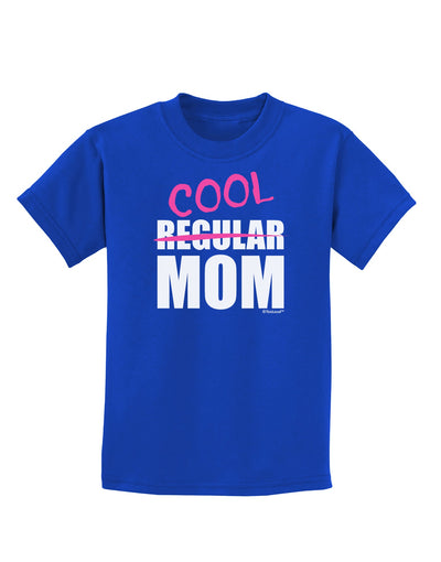 Not A Regular Mom Design Childrens Dark T-Shirt by TooLoud-TooLoud-Royal-Blue-X-Small-Davson Sales