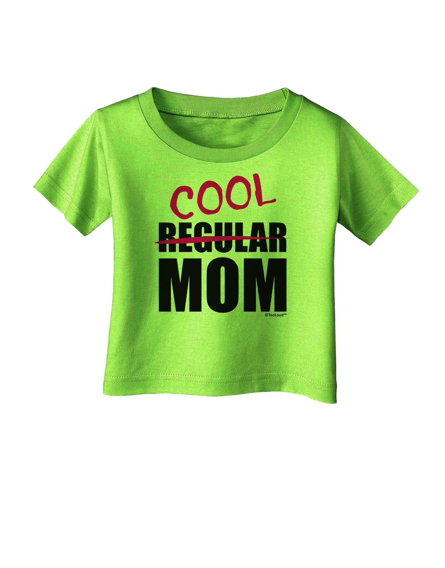 Not A Regular Mom Design Infant T-Shirt by TooLoud-Infant T-Shirt-TooLoud-Lime-Green-06-Months-Davson Sales
