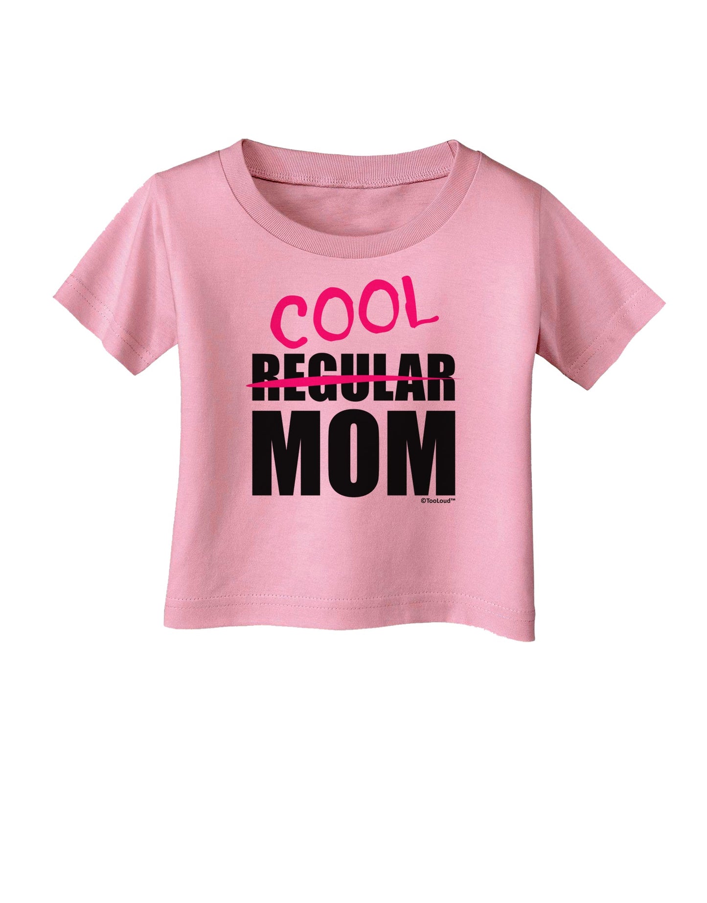 Not A Regular Mom Design Infant T-Shirt by TooLoud-Infant T-Shirt-TooLoud-Candy-Pink-06-Months-Davson Sales