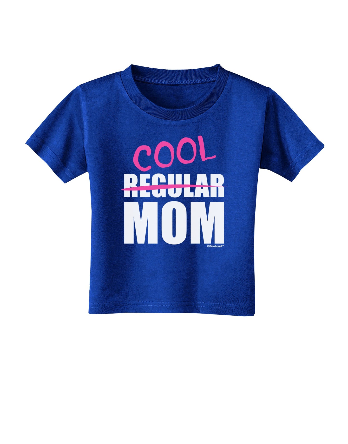 Not A Regular Mom Design Toddler T-Shirt Dark by TooLoud-Toddler T-Shirt-TooLoud-Royal-Blue-2T-Davson Sales
