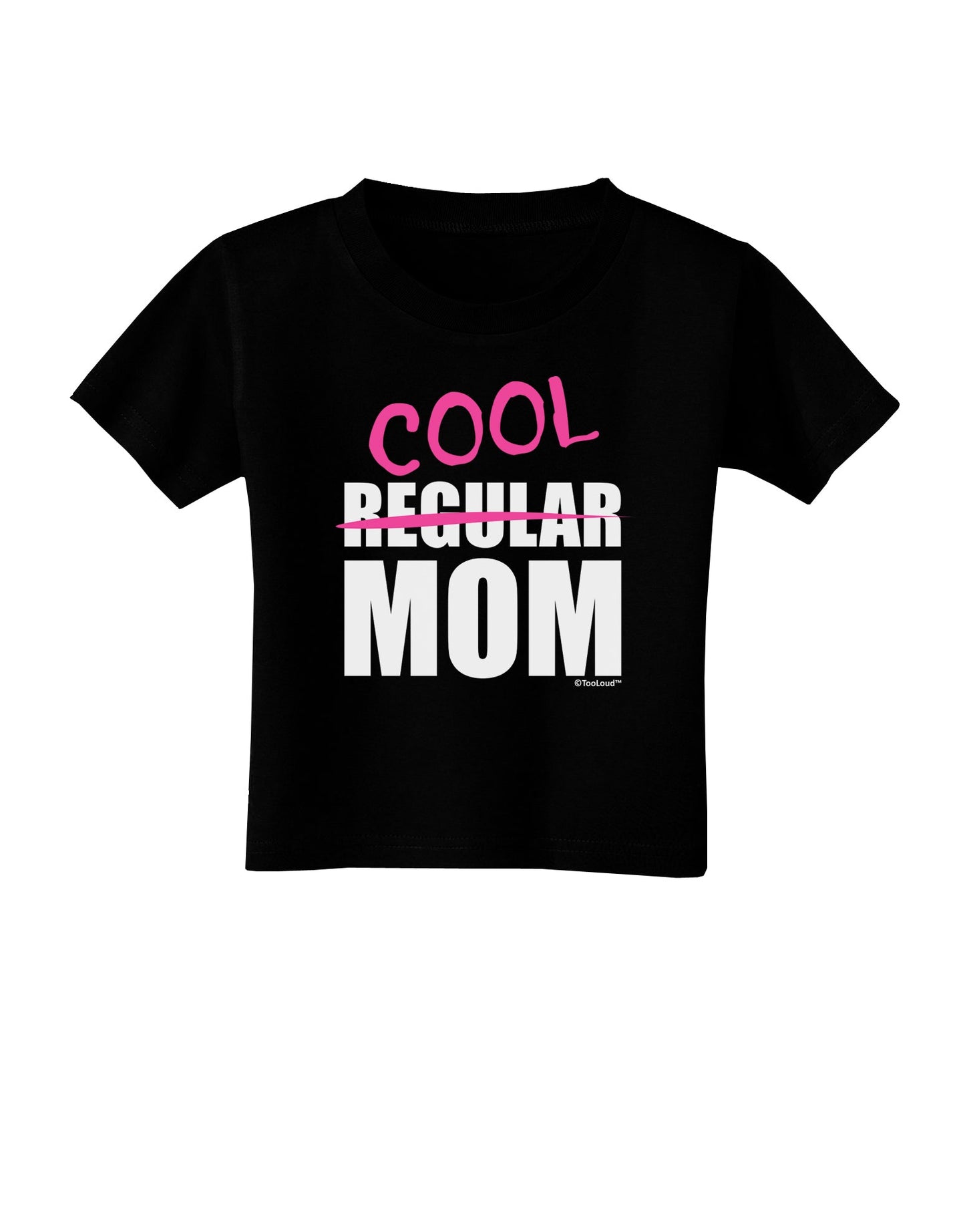 Not A Regular Mom Design Toddler T-Shirt Dark by TooLoud-Toddler T-Shirt-TooLoud-Black-2T-Davson Sales