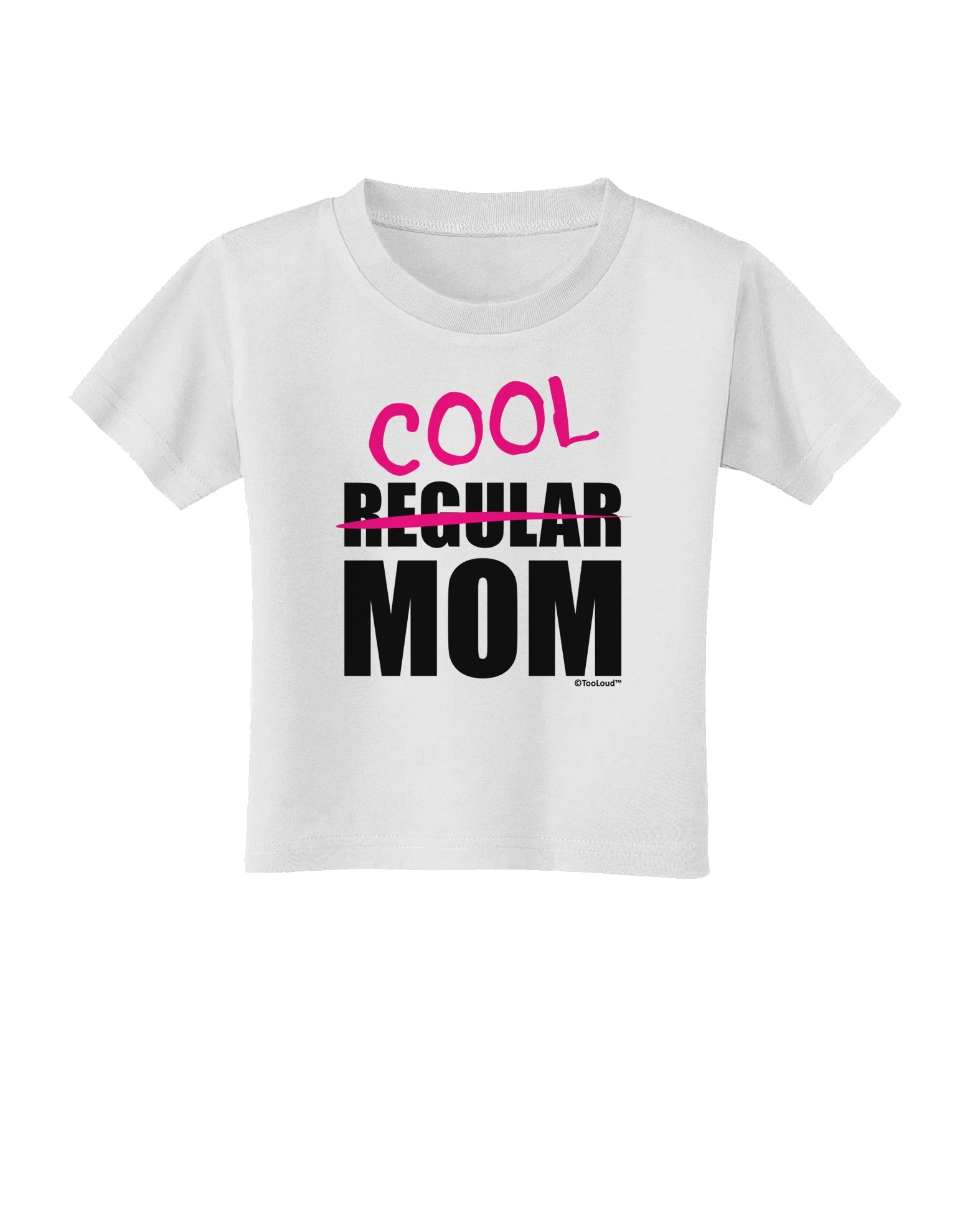Not A Regular Mom Design Toddler T-Shirt by TooLoud-Toddler T-Shirt-TooLoud-White-2T-Davson Sales