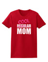 Not A Regular Mom Design Womens Dark T-Shirt by TooLoud-Womens T-Shirt-TooLoud-Red-X-Small-Davson Sales