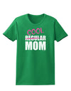 Not A Regular Mom Design Womens Dark T-Shirt by TooLoud-Womens T-Shirt-TooLoud-Kelly-Green-X-Small-Davson Sales