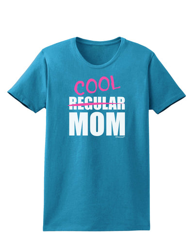 Not A Regular Mom Design Womens Dark T-Shirt by TooLoud-Womens T-Shirt-TooLoud-Turquoise-X-Small-Davson Sales