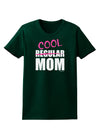 Not A Regular Mom Design Womens Dark T-Shirt by TooLoud-Womens T-Shirt-TooLoud-Forest-Green-Small-Davson Sales