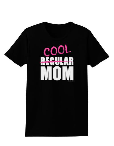 Not A Regular Mom Design Womens Dark T-Shirt by TooLoud-Womens T-Shirt-TooLoud-Black-X-Small-Davson Sales