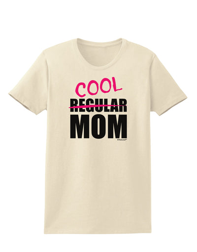 Not A Regular Mom Design Womens T-Shirt by TooLoud-Womens T-Shirt-TooLoud-Natural-X-Small-Davson Sales