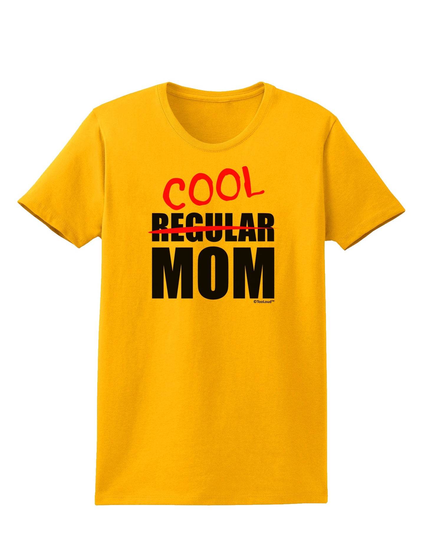 Not A Regular Mom Design Womens T-Shirt by TooLoud-Womens T-Shirt-TooLoud-Gold-X-Small-Davson Sales