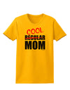 Not A Regular Mom Design Womens T-Shirt by TooLoud-Womens T-Shirt-TooLoud-Gold-X-Small-Davson Sales