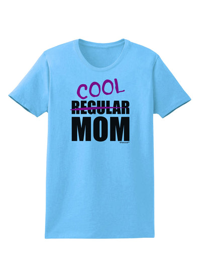 Not A Regular Mom Design Womens T-Shirt by TooLoud-Womens T-Shirt-TooLoud-Aquatic-Blue-X-Small-Davson Sales