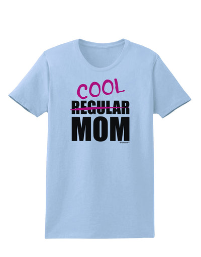 Not A Regular Mom Design Womens T-Shirt by TooLoud-Womens T-Shirt-TooLoud-Light-Blue-X-Small-Davson Sales