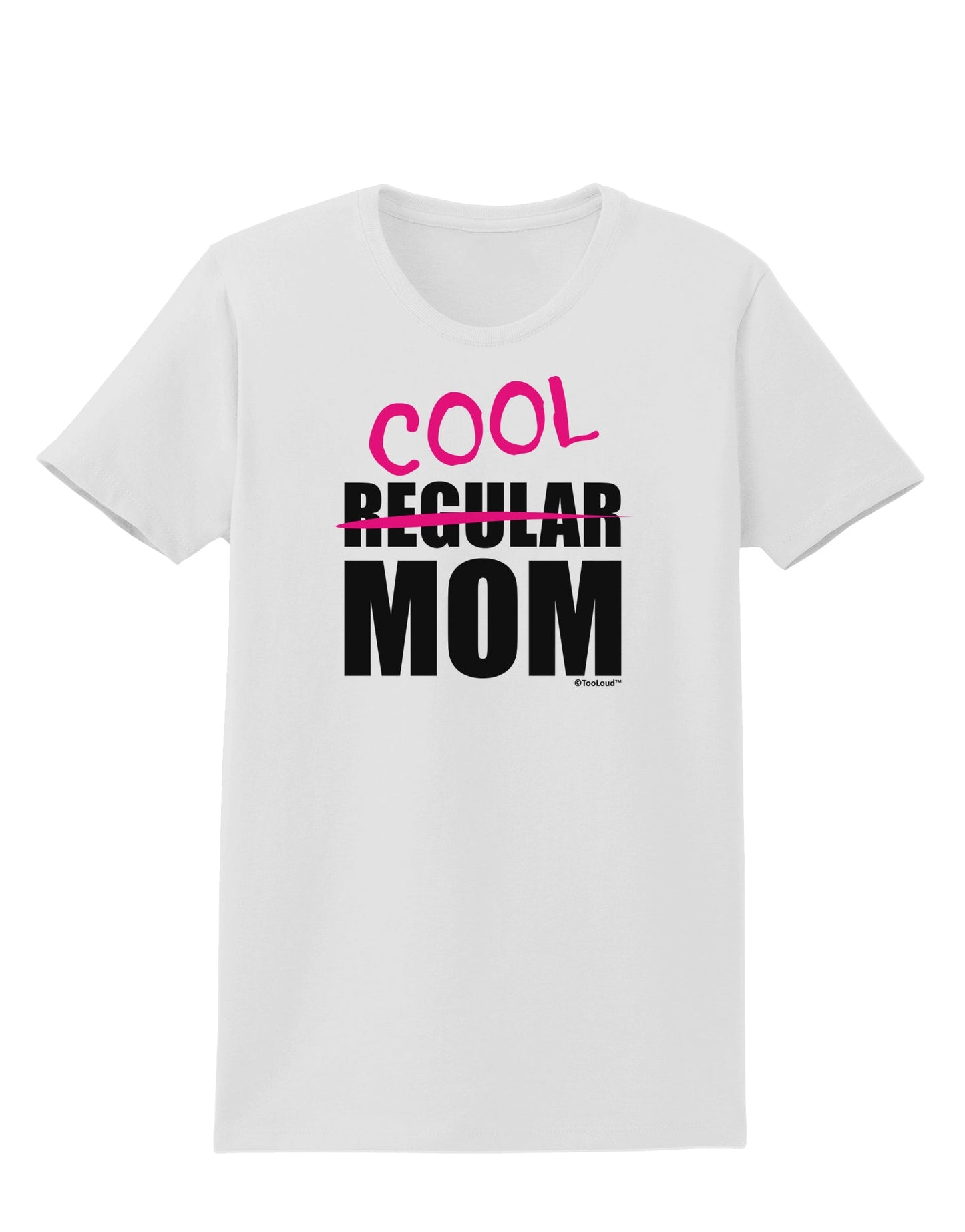 Not A Regular Mom Design Womens T-Shirt by TooLoud-Womens T-Shirt-TooLoud-White-X-Small-Davson Sales