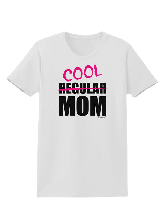Not A Regular Mom Design Womens T-Shirt by TooLoud-Womens T-Shirt-TooLoud-White-X-Small-Davson Sales