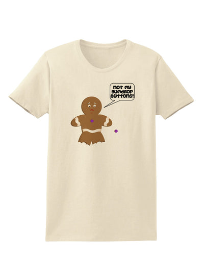 Not My Gumdrop Buttons Gingerbread Man Christmas Womens T-Shirt-Womens T-Shirt-TooLoud-Natural-X-Small-Davson Sales