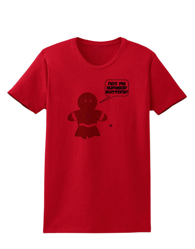 Not My Gumdrop Buttons Gingerbread Man Christmas Womens T-Shirt-Womens T-Shirt-TooLoud-Red-X-Small-Davson Sales