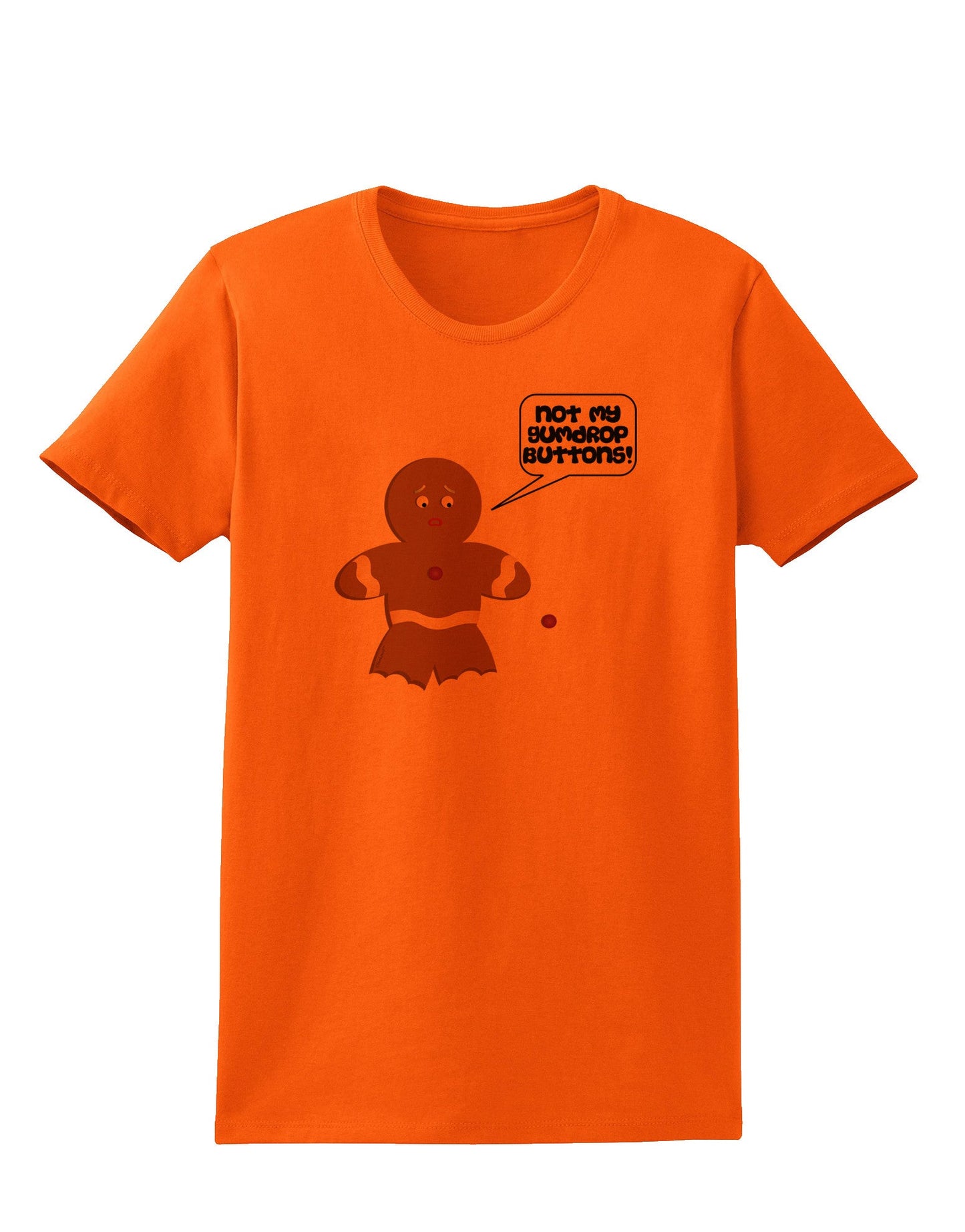 Not My Gumdrop Buttons Gingerbread Man Christmas Womens T-Shirt-Womens T-Shirt-TooLoud-Orange-X-Small-Davson Sales