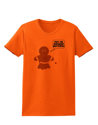 Not My Gumdrop Buttons Gingerbread Man Christmas Womens T-Shirt-Womens T-Shirt-TooLoud-Orange-X-Small-Davson Sales