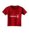 Nothing But Treble Music Pun Toddler T-Shirt Dark by TooLoud-Toddler T-Shirt-TooLoud-Red-2T-Davson Sales