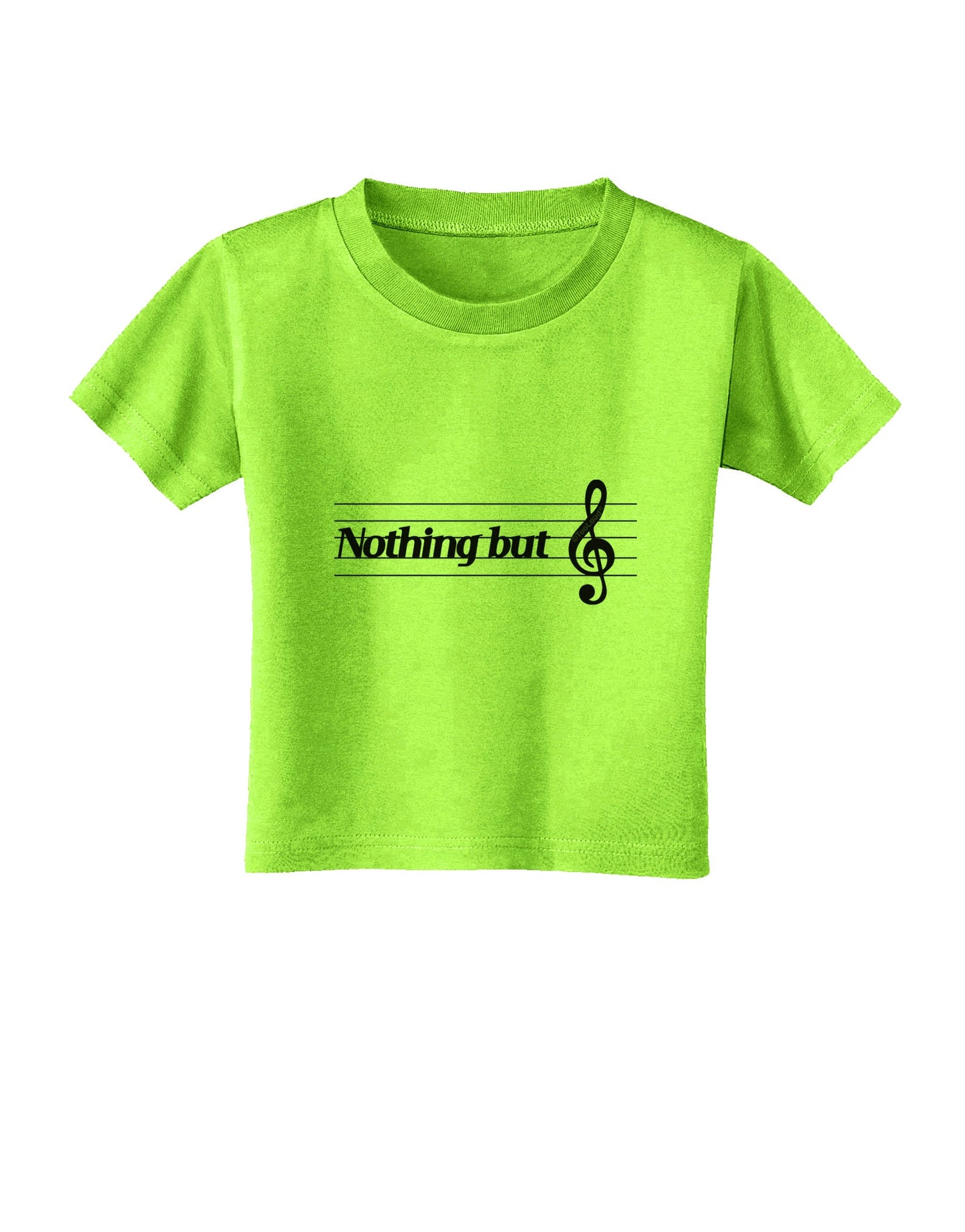 Nothing But Treble Music Pun Toddler T-Shirt by TooLoud-Toddler T-Shirt-TooLoud-Lime-Green-2T-Davson Sales