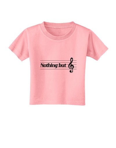 Nothing But Treble Music Pun Toddler T-Shirt by TooLoud-Toddler T-Shirt-TooLoud-Candy-Pink-2T-Davson Sales