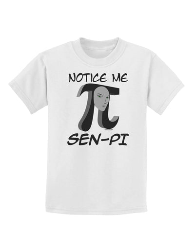 Notice Me Sen-Pi Childrens T-Shirt-Childrens T-Shirt-TooLoud-White-X-Small-Davson Sales