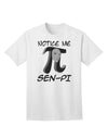 Notice Me Sen-Pi Premium Adult T-Shirt - Ecommerce Exclusive Collection-Mens T-shirts-TooLoud-White-Small-Davson Sales