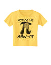 Notice Me Sen-Pi Toddler T-Shirt-Toddler T-Shirt-TooLoud-Yellow-2T-Davson Sales