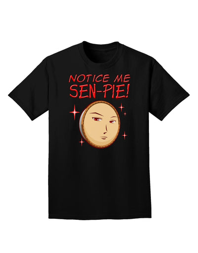 Notice Me Sen-pie Adult Dark T-Shirt-Mens T-Shirt-TooLoud-Black-Small-Davson Sales