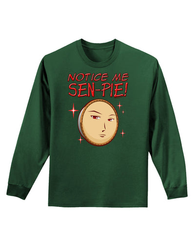 Notice Me Sen-pie Adult Long Sleeve Dark T-Shirt-TooLoud-Dark-Green-Small-Davson Sales