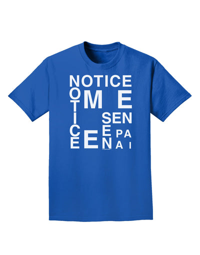 Notice Me Senpai Artistic Text Adult Dark T-Shirt-Mens T-Shirt-TooLoud-Royal-Blue-Small-Davson Sales