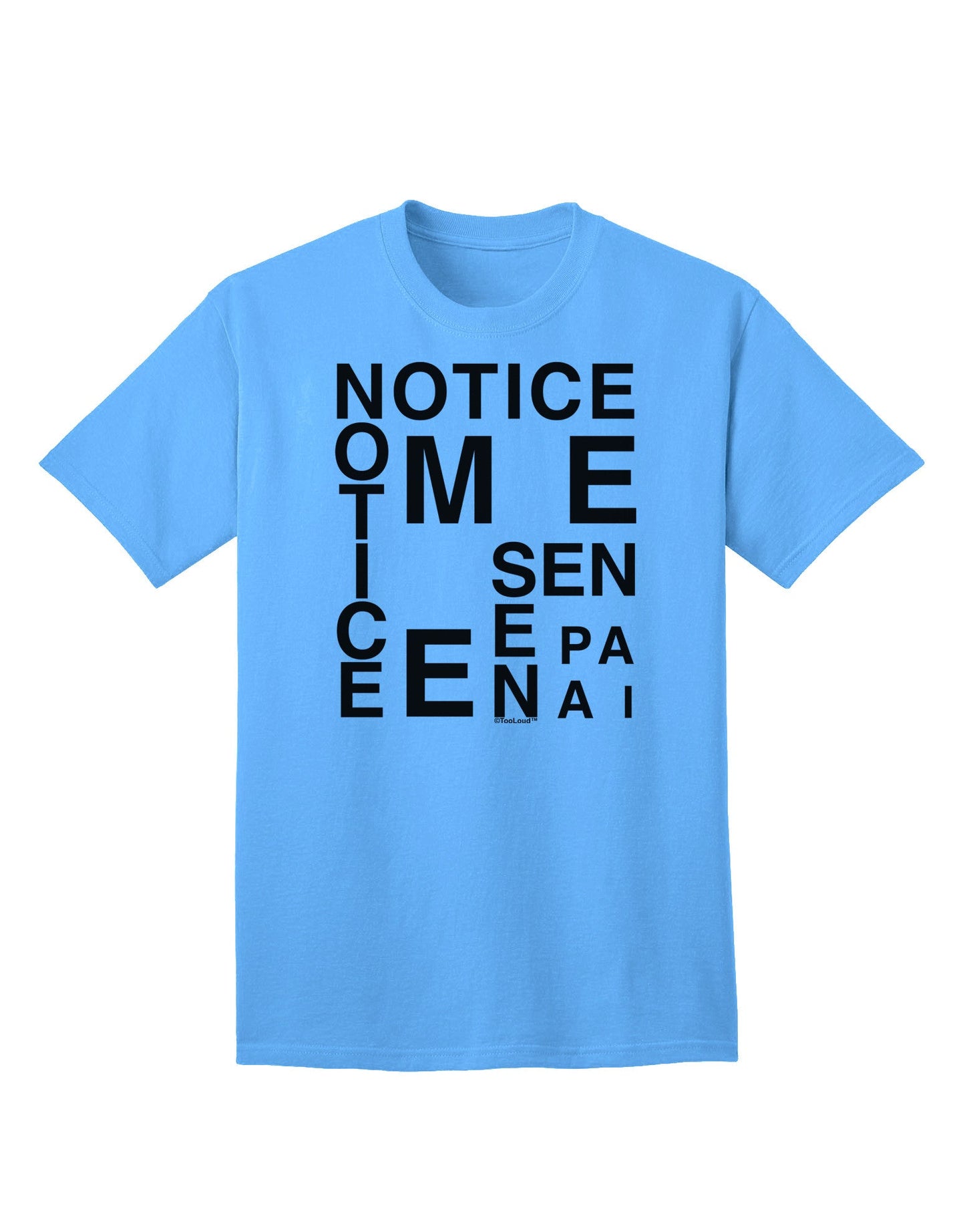 Notice Me Senpai Artistic Text - Premium Adult T-Shirt for Art Enthusiasts-Mens T-shirts-TooLoud-Aquatic-Blue-Small-Davson Sales