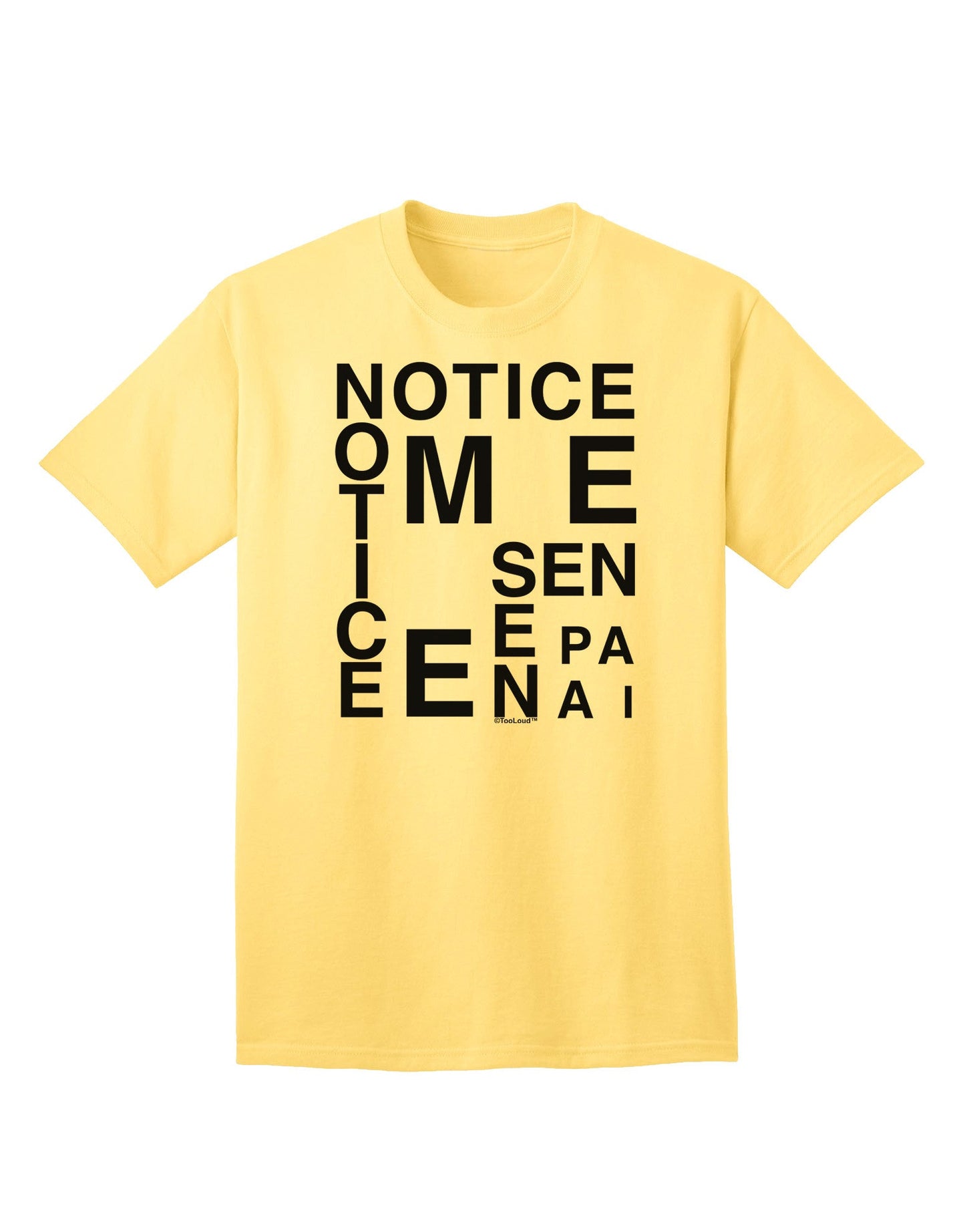 Notice Me Senpai Artistic Text - Premium Adult T-Shirt for Art Enthusiasts-Mens T-shirts-TooLoud-Yellow-Small-Davson Sales