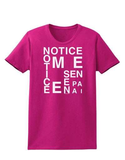 Notice Me Senpai Artistic Text Womens Dark T-Shirt-TooLoud-Hot-Pink-Small-Davson Sales