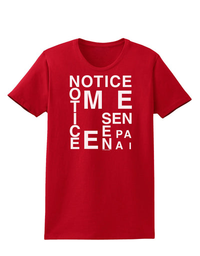 Notice Me Senpai Artistic Text Womens Dark T-Shirt-TooLoud-Red-X-Small-Davson Sales